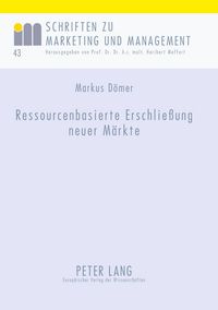 Produktbild: Ressourcenbasierte Erschlie&szlig;ung neuer M&auml;rkte