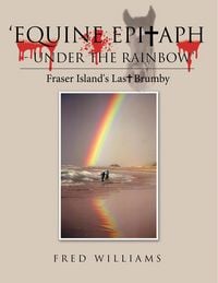 Produktbild: 'Equine Epitaph - Under the Rainbow'