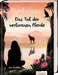 Produktbild: Funkelsee &ndash; Das Tal der verlorenen Pferde (Band 5)