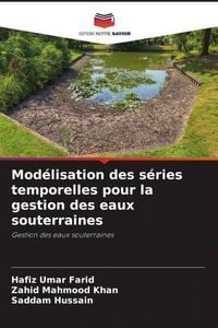 Produktbild: Mod&eacute;lisation des s&eacute;ries temporelles pour la gestion des eaux souterraines
