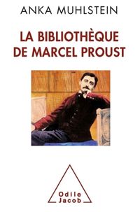 Produktbild: La biblioth&egrave;que de Marcel Proust