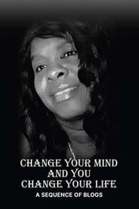 Produktbild: Change Your Mind and You Change Your Life