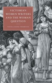 Produktbild: Victorian Women Writers and the Woman Question