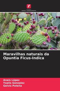 Produktbild: Maravilhas naturais da Opuntia Ficus-Indica