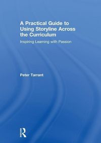 Produktbild: Tarrant, P: A Practical Guide to Using Storyline Across the
