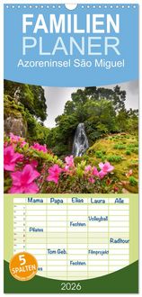 Produktbild: Familienplaner 2026 - Azoreninsel S&atilde;o Miguel mit 5 Spalten (Wandkalender, 21 x 45 cm) CALVENDO