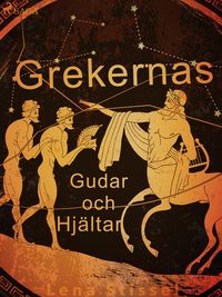 Produktbild: Grekernas gudar och hj&auml;ltar