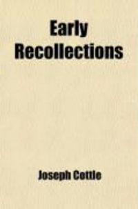 Produktbild: Early Recollections (Volume 2); Chiefly Relating to the Late Samuel Taylor Coleridge, During His Long Residence in Bristol
