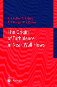 Produktbild: The Origin of Turbulence in Near-Wall Flows
