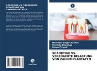 Produktbild: Sofortige Vs. Verz&ouml;gerte Belastung von Zahnimplantaten