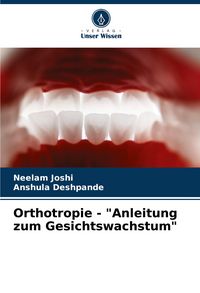 Produktbild: Orthotropie - "Anleitung zum Gesichtswachstum"