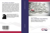 Produktbild: Arte y Alzh&eacute;imer: Gu&iacute;a did&aacute;ctica