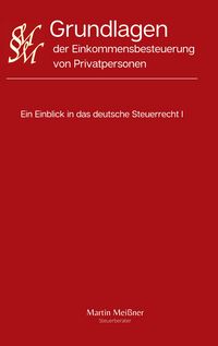 Produktbild: Grundlagen der Einkommensbesteuerung von Privatpersonen