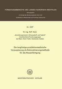 Produktbild: Die langfristige produktionstechnische Vorausplanung als Rationalisierungsmethode f&uuml;r die Massenfertigung