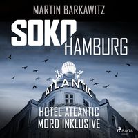 Produktbild: SoKo Hamburg: Hotel Atlantic &ndash; Mord inklusive (Ein Fall f&uuml;r Heike Stein, Band 7)
