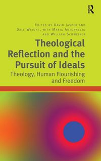 Produktbild: Theological Reflection and the Pursuit of Ideals