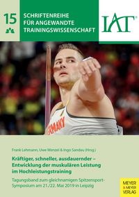 Produktbild: Kr&auml;ftiger, schneller, ausdauernder - Entwicklung der muskul&auml;ren Leistung im Hochleistungstraining