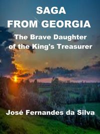 Produktbild: Saga From Georgia - The Brave Daughter of the King's Treasurer (Popular Sagas from Caucasus, #2)