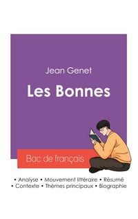 Produktbild: R&eacute;ussir son Bac de fran&ccedil;ais 2027 : Analyse de la pi&egrave;ce de th&eacute;&acirc;tre Les Bonnes de Jean Genet