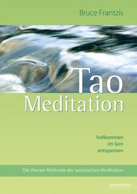 Bild vom Artikel Tao Meditation vom Autor Bruce K. Frantzis