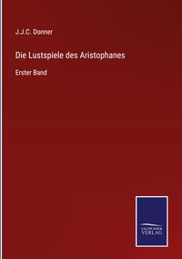 Produktbild: Die Lustspiele des Aristophanes