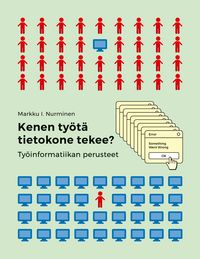 Produktbild: Kenen ty&ouml;t&auml; tietokone tekee?