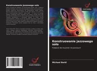 Produktbild: Konstruowanie jazzowego solo