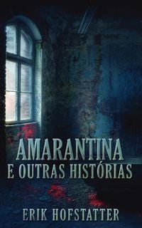 Produktbild: Amarantina e Outras Hist&oacute;rias