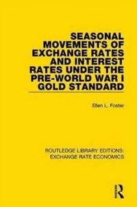 Produktbild: Foster, E: Seasonal Movements of Exchange Rates and Interest