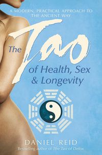 Produktbild: The Tao Of Health, Sex And Longevity