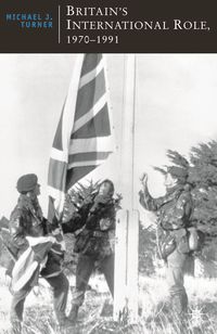 Bild vom Artikel Britain's International Role, 1970-1991 vom Autor Michael J. Turner