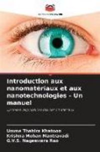 Produktbild: Introduction aux nanomat&eacute;riaux et aux nanotechnologies - Un manuel
