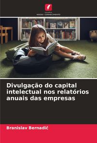 Produktbild: Divulga&ccedil;&atilde;o do capital intelectual nos relat&oacute;rios anuais das empresas