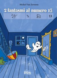 Produktbild: 2 fantasmi al numero 13. Ediz. CAA
