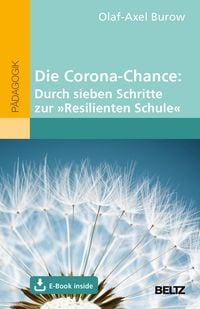 Produktbild: Die Corona-Chance: Durch sieben Schritte zur 'Resilienten Schule'