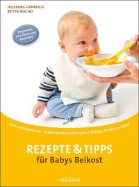 Bild vom Artikel Rezepte & Tipps für Babys Beikost vom Autor Ingeborg Hanreich