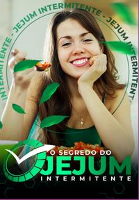 Produktbild: O Segredo Do Jejum Intermitente : Melhore Sua Sa&uacute;de E Bem-estar