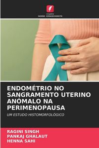 Produktbild: ENDOM&Eacute;TRIO NO SANGRAMENTO UTERINO AN&Oacute;MALO NA PERIMENOPAUSA
