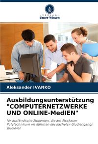 Produktbild: Ausbildungsunterst&uuml;tzung "computernetzwerke und Online-Medien"