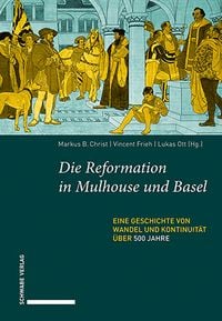 Produktbild: Die Reformation in Mulhouse und Basel