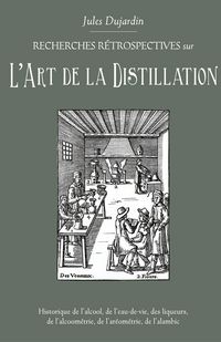 Produktbild: L'Art de La Distillation
