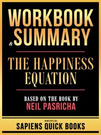 Produktbild: Workbook & Summary - The Happiness Equation - Based On The Book By Neil Pasricha