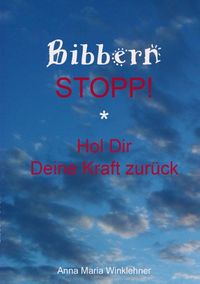 Bild vom Artikel Bibbern Stopp! vom Autor Anna Maria Winklehner
