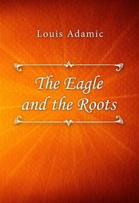 Produktbild: The Eagle and the Roots