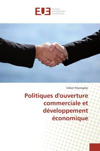 Produktbild: Politiques d'ouverture commerciale et d&eacute;veloppement &eacute;conomique