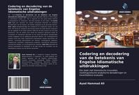 Produktbild: Codering en decodering van de betekenis van Engelse Idiomatische uitdrukkingen