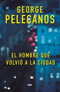 Produktbild: El hombre que volvi&oacute; a la ciudad