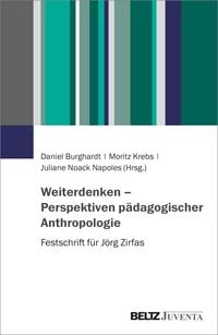 Produktbild: Weiterdenken - Perspektiven p&auml;dagogischer Anthropologie