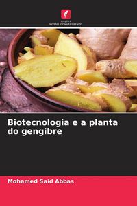 Produktbild: Biotecnologia e a planta do gengibre