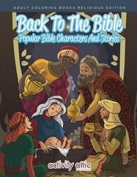 Produktbild: Back To The Bible, Popular Bible Characters And Stories Adult Coloring Books Religious Edition